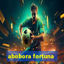 abobora fortuna